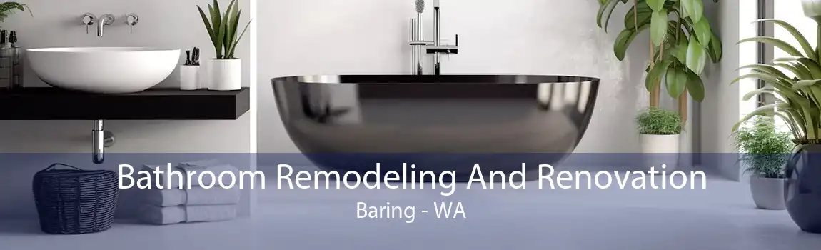 Bathroom Remodeling And Renovation Baring - WA