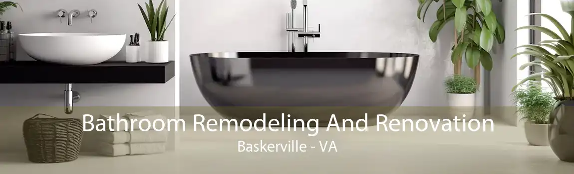 Bathroom Remodeling And Renovation Baskerville - VA