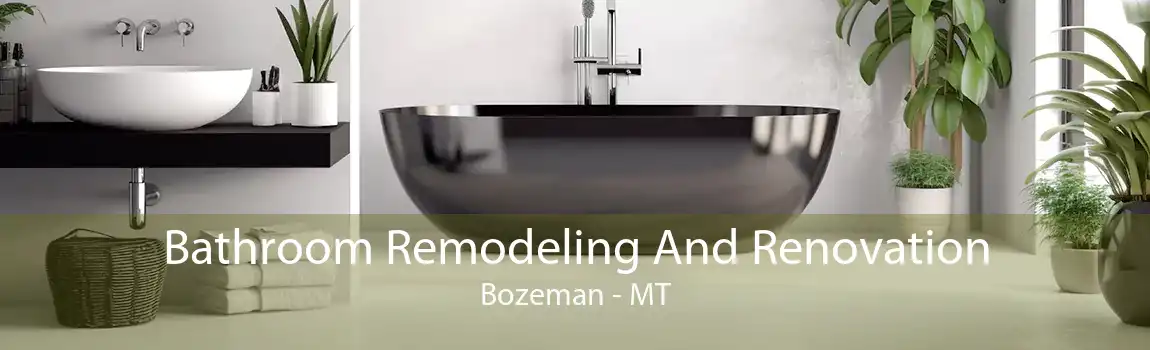 Bathroom Remodeling And Renovation Bozeman - MT