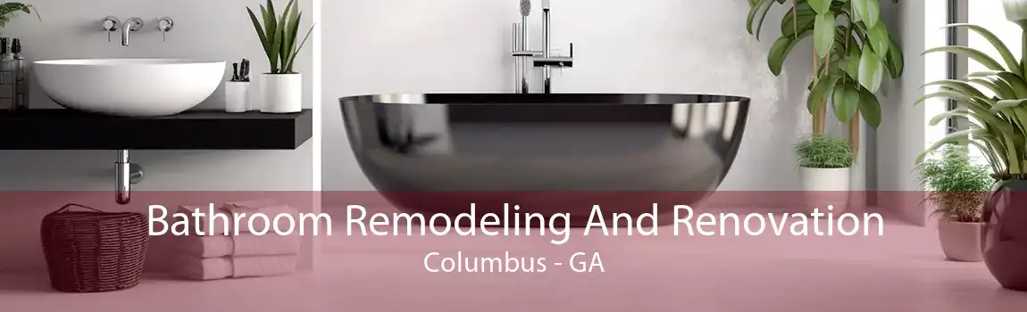  Bathroom Remodeling And Renovation Columbus - GA