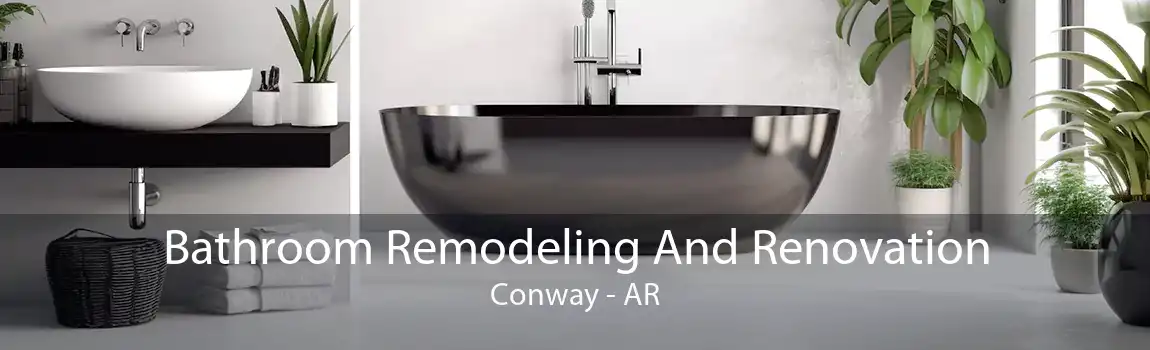 Bathroom Remodeling And Renovation Conway - AR