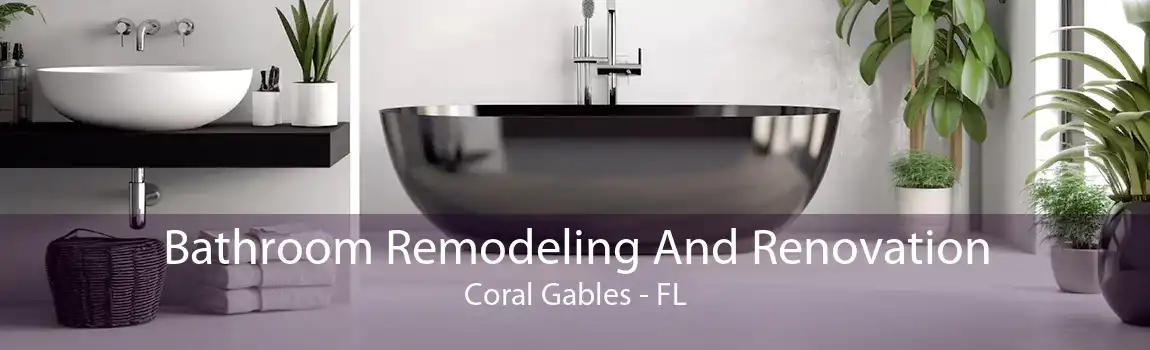  Bathroom Remodeling And Renovation Coral Gables - FL