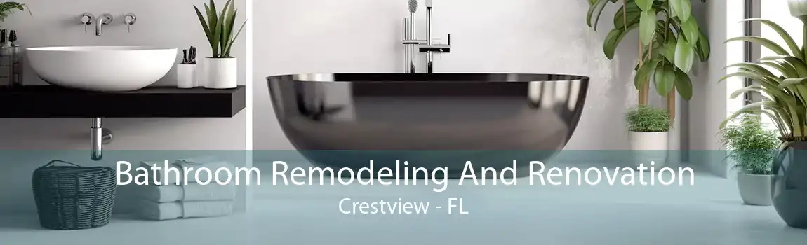 Bathroom Remodeling And Renovation Crestview - FL