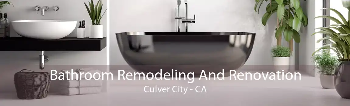Bathroom Remodeling And Renovation Culver City - CA