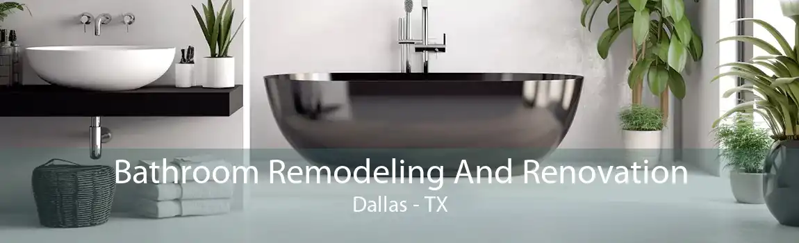 Bathroom Remodeling And Renovation Dallas - TX