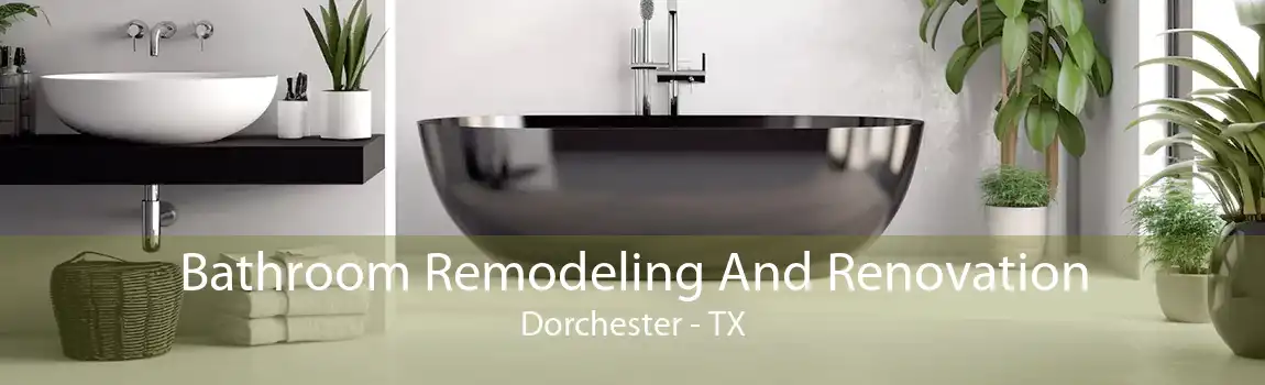 Bathroom Remodeling And Renovation Dorchester - TX