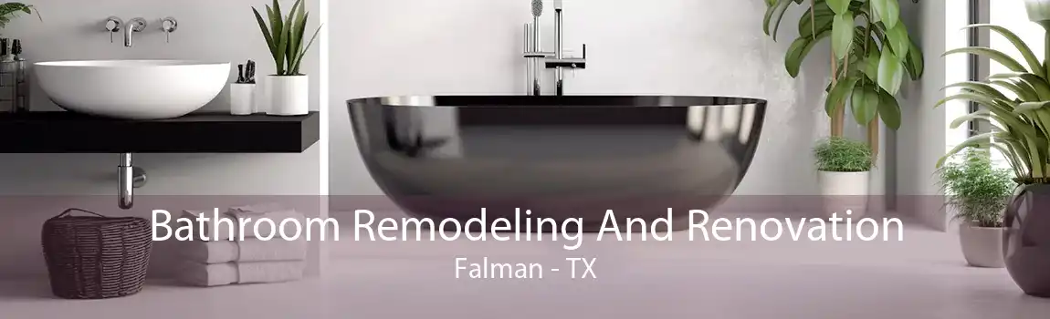  Bathroom Remodeling And Renovation Falman - TX