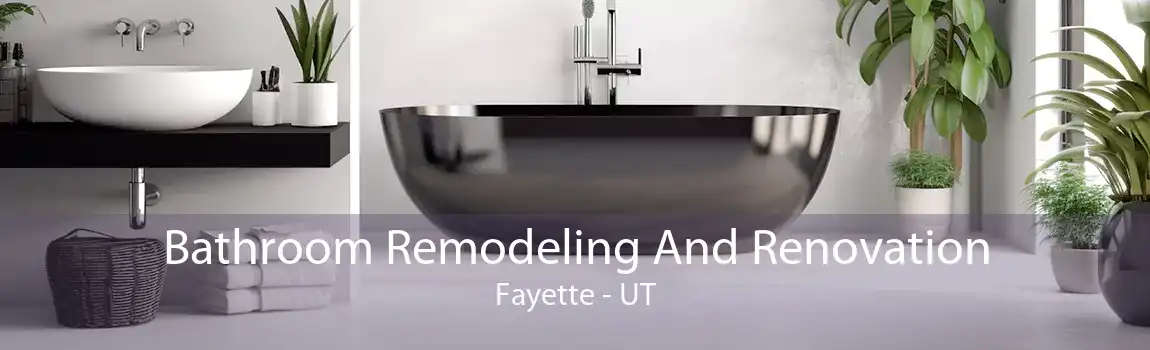 Bathroom Remodeling And Renovation Fayette - UT