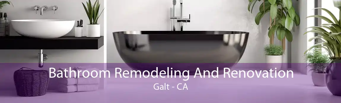  Bathroom Remodeling And Renovation Galt - CA