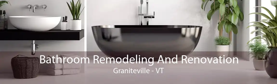 Bathroom Remodeling And Renovation Graniteville - VT