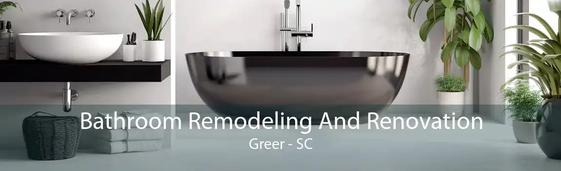  Bathroom Remodeling And Renovation Greer - SC