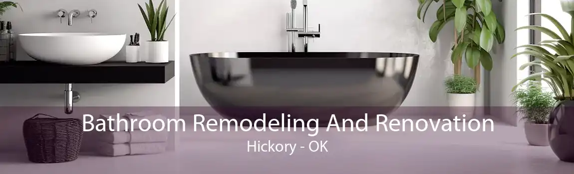 Bathroom Remodeling And Renovation Hickory - OK