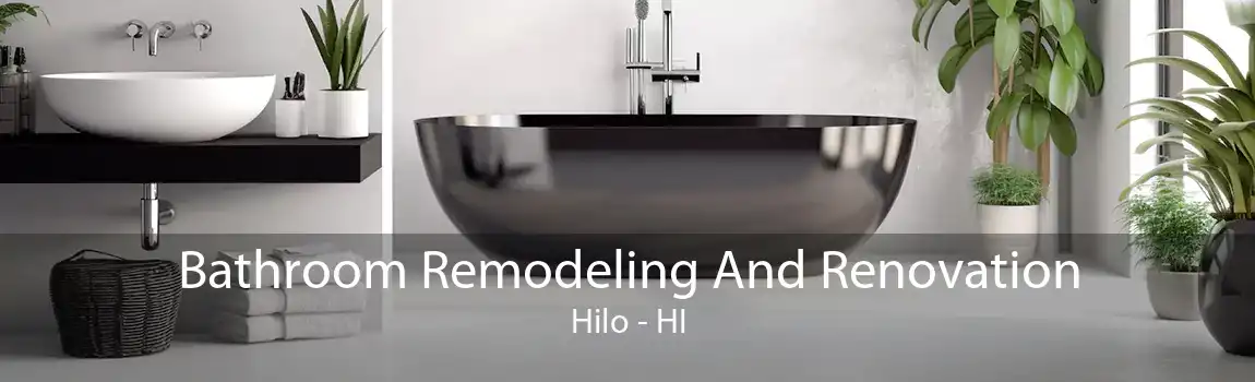 Bathroom Remodeling And Renovation Hilo - HI
