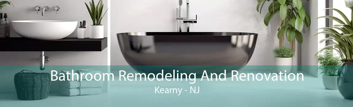  Bathroom Remodeling And Renovation Kearny - NJ