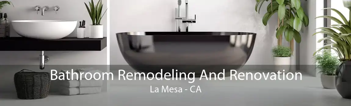 Bathroom Remodeling And Renovation La Mesa - CA