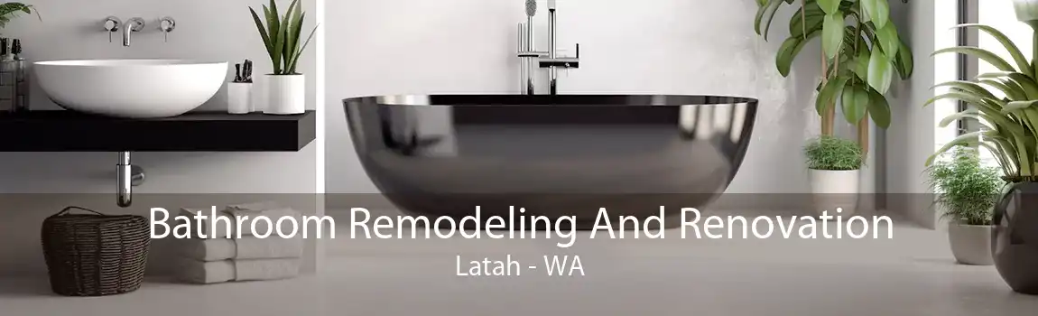  Bathroom Remodeling And Renovation Latah - WA