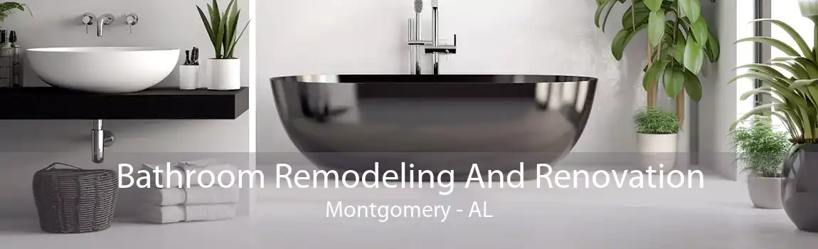 Bathroom Remodeling And Renovation Montgomery - AL