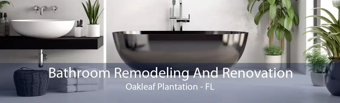  Bathroom Remodeling And Renovation Oakleaf Plantation - FL