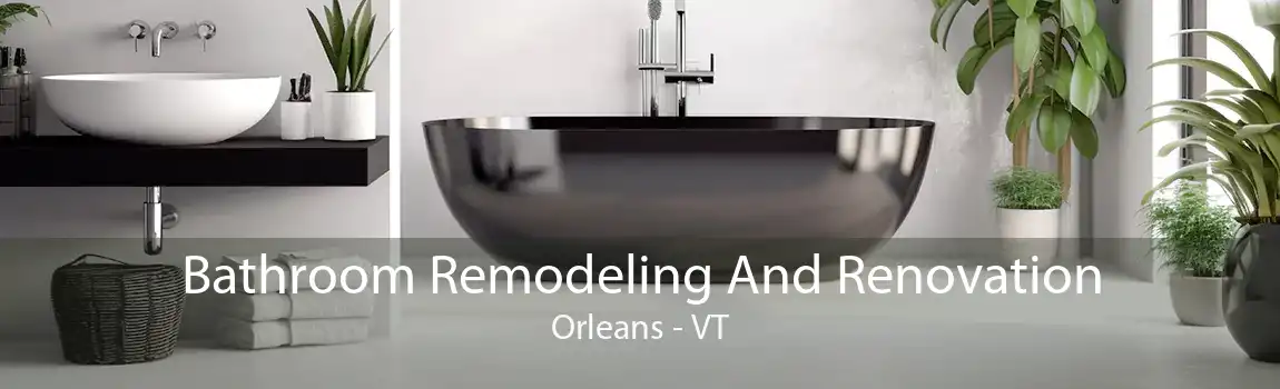  Bathroom Remodeling And Renovation Orleans - VT