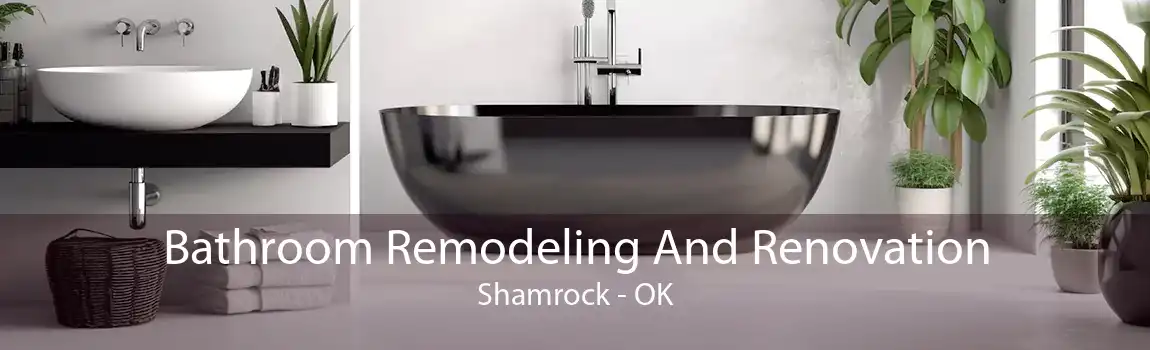  Bathroom Remodeling And Renovation Shamrock - OK