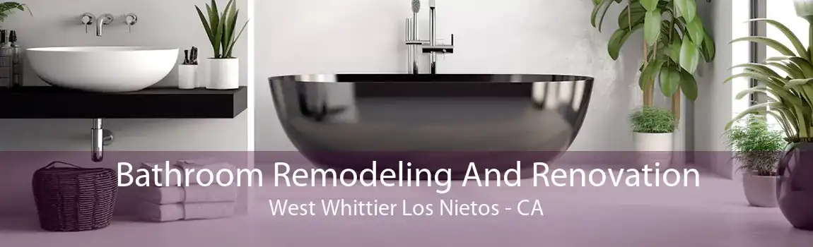Bathroom Remodeling And Renovation West Whittier Los Nietos - CA