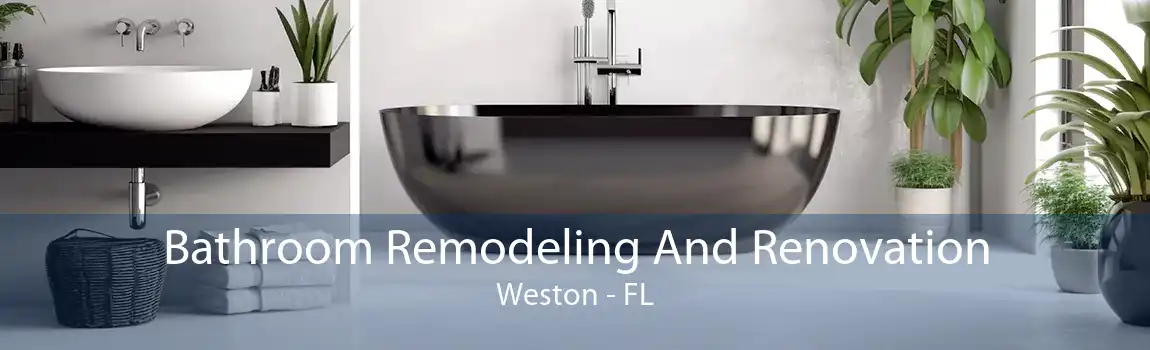  Bathroom Remodeling And Renovation Weston - FL