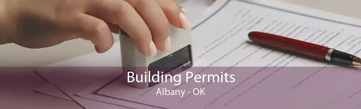 Building Permits Albany - OK