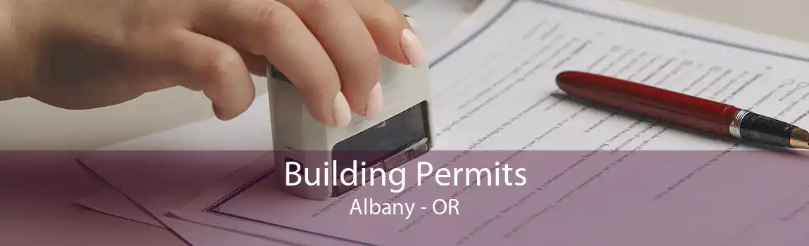  Building Permits Albany - OR