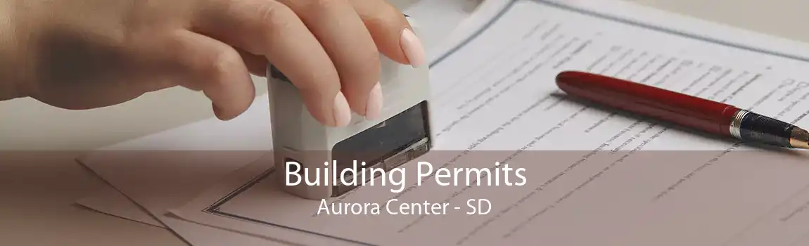 Building Permits Aurora Center - SD