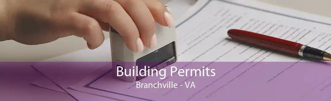 Building Permits Branchville - VA