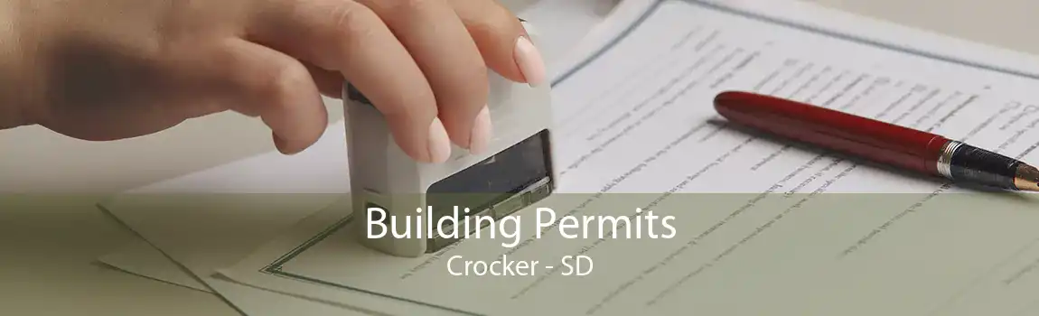 Building Permits Crocker - SD