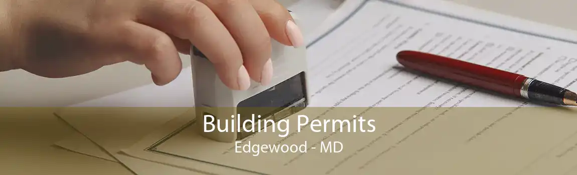 Building Permits Edgewood - MD