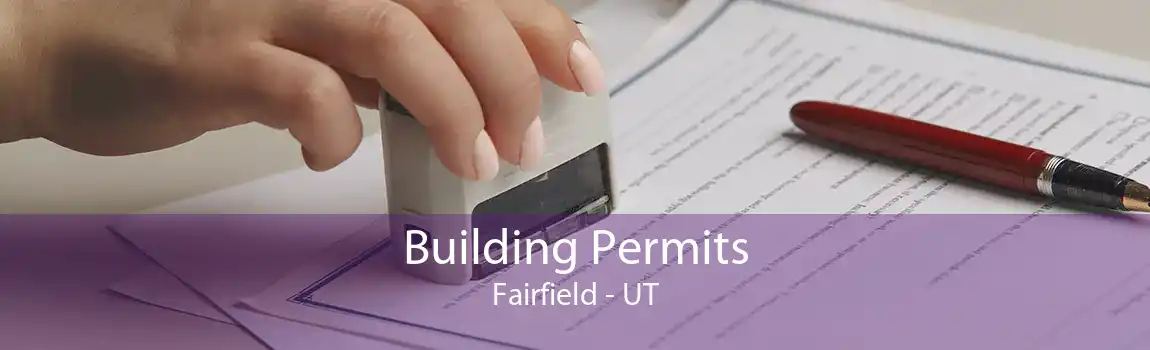  Building Permits Fairfield - UT