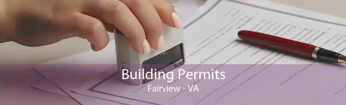 Building Permits Fairview - VA