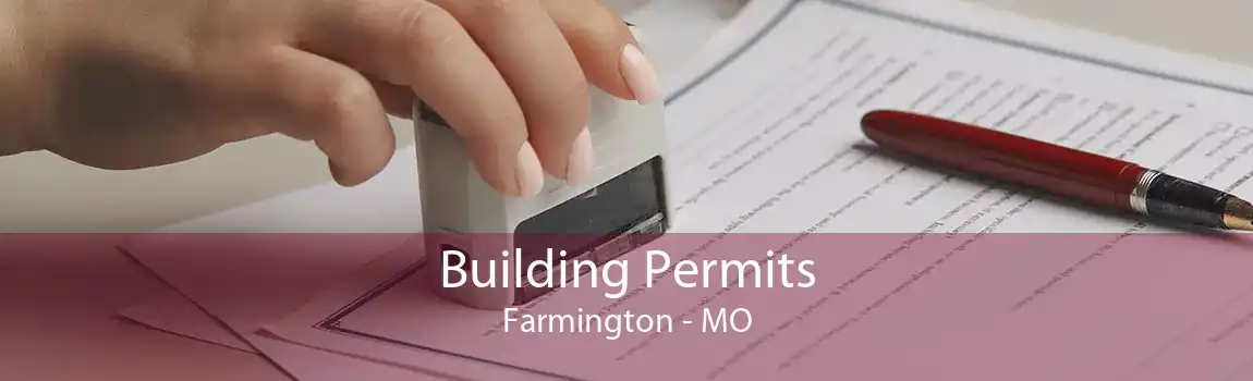 Building Permits Farmington - MO