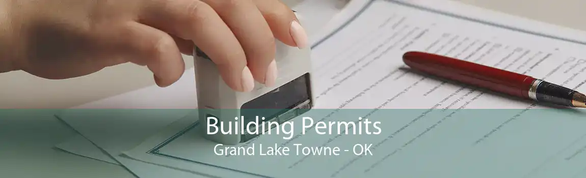 Building Permits Grand Lake Towne - OK