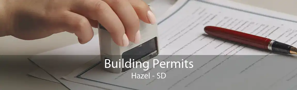  Building Permits Hazel - SD