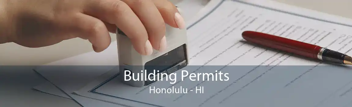 Building Permits Honolulu - HI