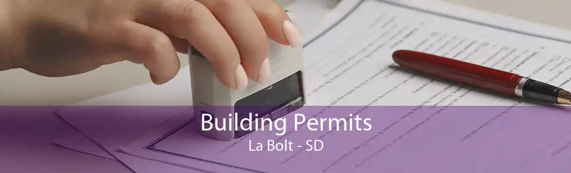 Building Permits La Bolt - SD