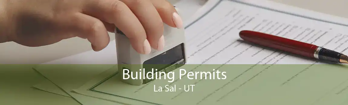 Building Permits La Sal - UT