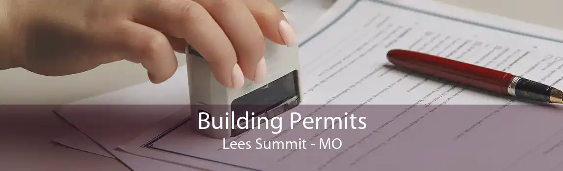 Building Permits Lees Summit - MO
