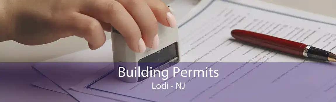 Building Permits Lodi - NJ