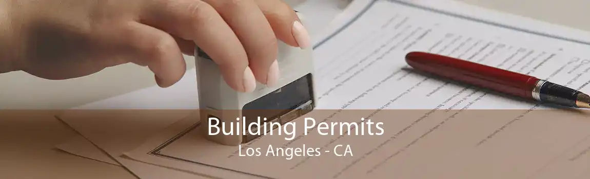  Building Permits Los Angeles - CA