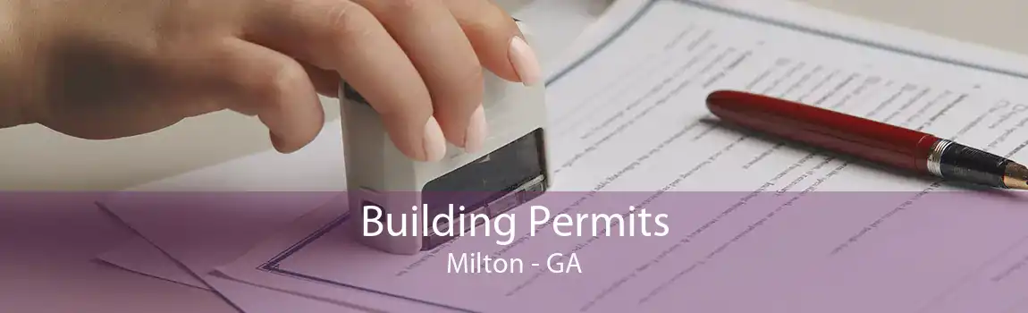Building Permits Milton - GA