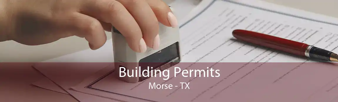  Building Permits Morse - TX