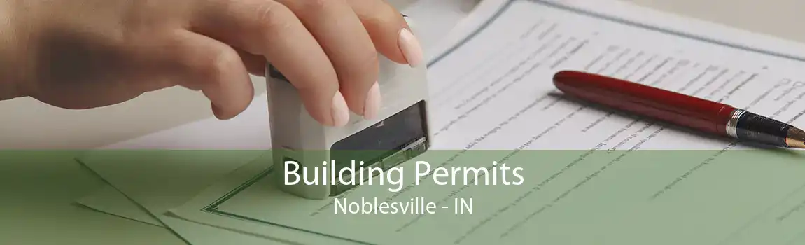 Building Permits Noblesville - IN
