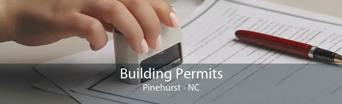  Building Permits Pinehurst - NC