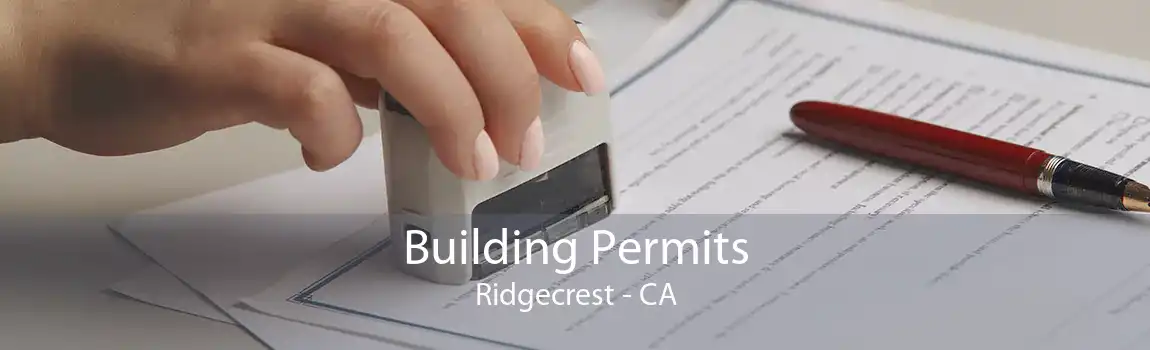 Building Permits Ridgecrest - CA