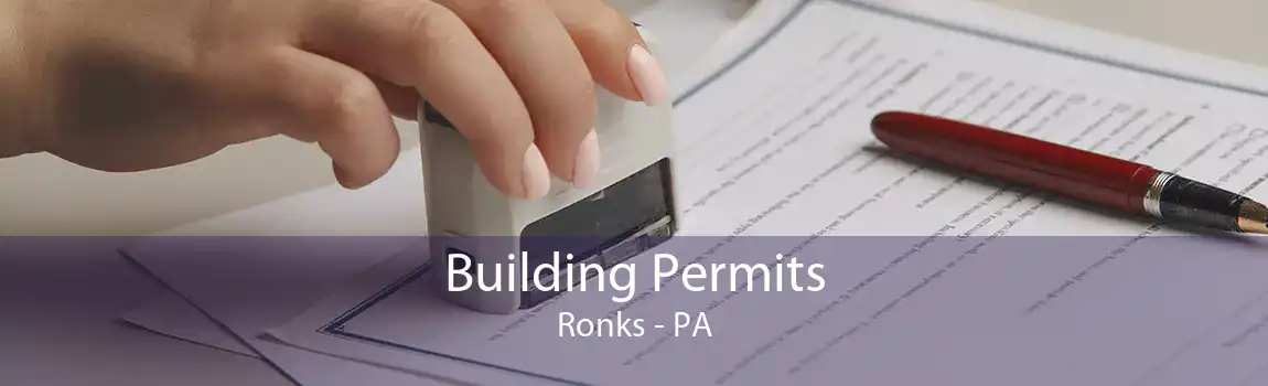 Building Permits Ronks - PA