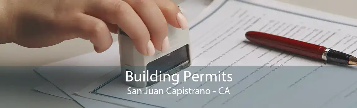 Building Permits San Juan Capistrano - CA